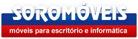 Soro Móveis — Móveis para escritório e informática